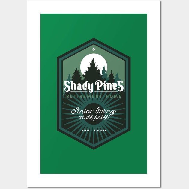 Shady Pines Retirement Home Wall Art by BadBox